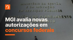 Concursos Federais 2024: MGI estuda autorizações | Notícias de Concurso #aovivo