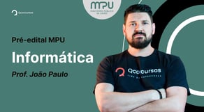 Concurso MPU: Aula de Informática | Pré-edital