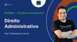 IBAMA - Analista Ambiental - Aula de Direito Administrativo: Regime jurídico administrativo