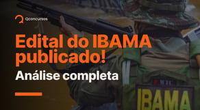 Concurso IBAMA - Saiu o edital! Analise completa