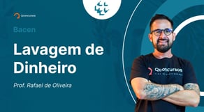 Concurso Bacen: Aula de Lavagem de Dinheiro