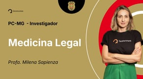 PC-MG - Investigador - Aula de Medicina Legal: Antropologia Forense