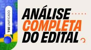 SAIU O EDITAL DO CONCURSO TSE UNIFICADO - ANÁLISE COMPLETA DO EDITAL TSE UNIFICADO  #aovivo