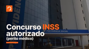 Novo concurso INSS é autorizado pelo Governo Federal. R$16 mil | Notícia de Concurso #aovivo