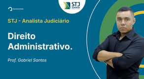 STJ - Analista Judiciário - Aula de Direito Administrativo - Resolução de questões