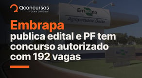 Concurso Embrapa tem edital publicado e PF recebe autorização | Notícias de Concurso #aovivo