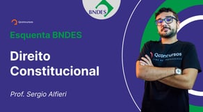 Concurso BNDES - Aula de Direito Constitucional: controle de constitucionalidade | Esquenta BNDES