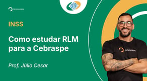 INSS - Como estudar RLM para a Cebraspe