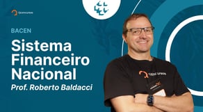 Concurso Bacen: aula sobre Sistema Financeiro Nacional