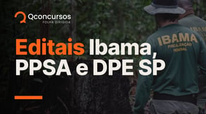 Concursos Ibama, PPSA e DPE SP têm editais publicados | Notícias de concurso #aovivo