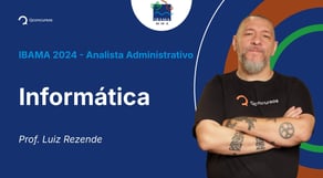 IBAMA - Analista Administrativo - Aula de Informática: Arquitetura de redes