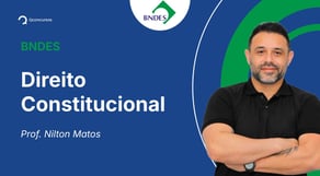 Concurso BNDES - Aula de Direito Constitucional: Remédios Constitucionais - Resolução de questões