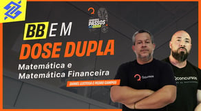 Concurso Banco do Brasil - Matemática e Matemática Financeira | Concurso BB
