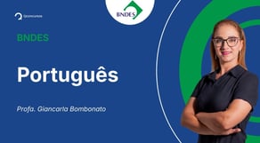 Concurso BNDES - Aula de Português: Argumentação e persuasão - Resolução de questões