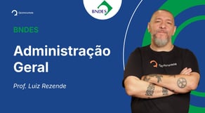 Concurso BNDES - Aula de Administração Geral: Ciclo PDCA