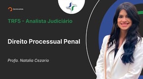 TRF - Analista Judiciário - Aula de Direito Processual Penal