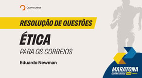 Resolução de Questões - Ética para os Correios #maratonaqc