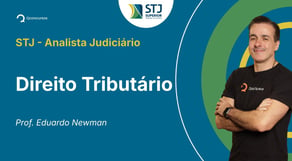 STJ - Analista Judiciário - Aula de Direito Tributário: Atividade financeira do Estado e Tributação