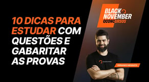 10 dicas para estudar com questões e gabaritar as provas [BlackNovember]