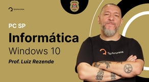 Concurso PC SP: Informática - Windows 10 [Aula gratuita] #aovivo
