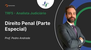 TRF - Analista Judiciário - Aula de Direito Penal (Parte Especial)