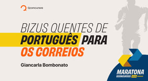 Bizus quentes de Português para os Correios #maratonaqc