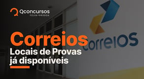 Concurso Correios: locais de provas já disponíveis | Notícias de Concurso #aovivo