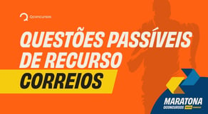 Questões Passíveis de Recurso Correios 2024: Saiba Quais Podem Ser Anuladas!