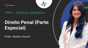 TRF - Analista Judiciário - Aula de Direito Penal (Parte Especial) - Resolução de Questões