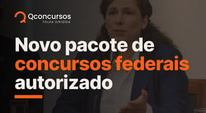 Concursos federais: novo pacote de autorizações publicado | Notícias de concurso #aovivo