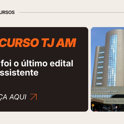 Thumb Especial do Qconcursos Concurso TJ AM como foi último edital de assistente
